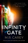 Cover-Bild zum Titel 'Infinity Gate' von 'M. R. Carey'