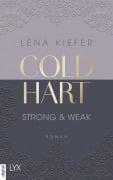 Cover-Bild zum Titel 'Coldhart - Strong & Weak' von 'Lena Kiefer'