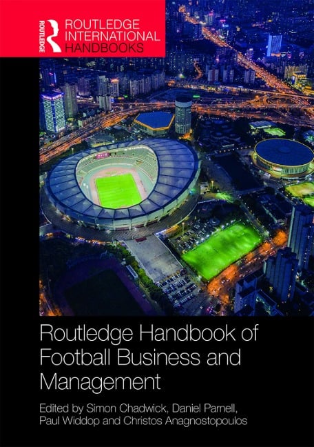 Routledge Handbook of Football Business and Management - 
