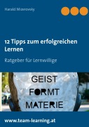 Cover-Bild zum Titel '12 Tipps zum erfolgreichen Lernen' von 'Harald Mizerovsky'