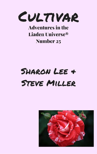 Cultivar (Adventures in the Liaden Universe®, #25) - Sharon Lee, Steve Miller