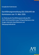 Cover-Bild zum Titel 'Durchführungsverordnung (EU) 2026/693 der Kommission vom 19. März 2026' von 'Europäische Kommission'