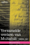 Cover-Bild zum Titel 'Verzamelde Werken Van Multatuli (in 10 Delen) - Deel III - Ideen - Eerste Bundel' von 'Multatuli'