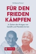 Für den Frieden kämpfen - Wolfgang Palaver