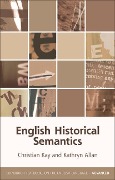 Cover-Bild zum Titel 'English Historical Semantics' von 'Christian Kay, Kathryn L Allan'