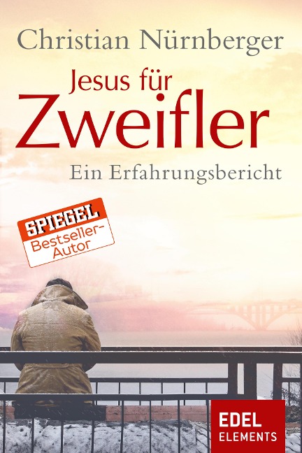 Jesus für Zweifler - Christian Nürnberger