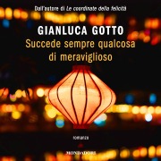 Cover-Bild zum Titel 'Succede sempre qualcosa di meraviglioso' von 'Gotto Gianluca'