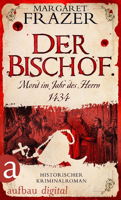 Der Bischof. Mord im Jahr des Herrn 1434 - Margaret Frazer