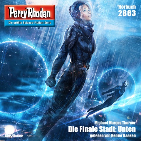 Perry Rhodan 2863: Die Finale Stadt: Unten - Michael Marcus Thurner