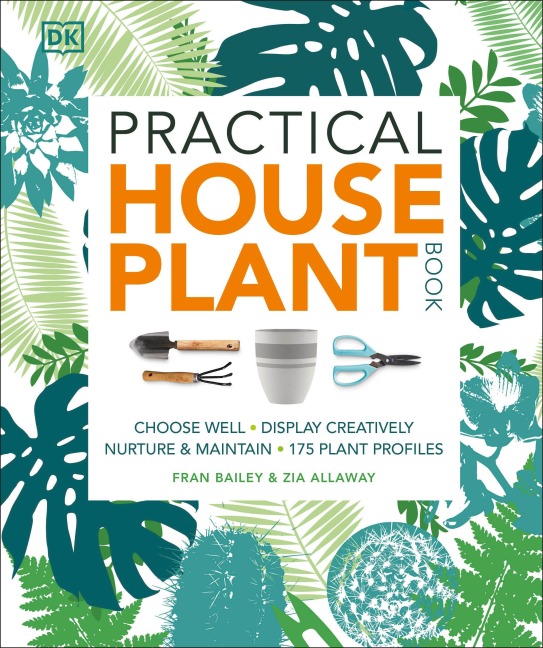 Practical Houseplant Book - Zia Allaway, Fran Bailey
