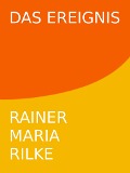 Cover-Bild zum Titel 'Das Ereignis' von 'Rainer Maria Rilke'