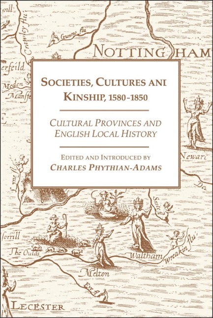 Societies, Cultures and Kinship 1580-1850 - 