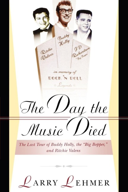 The Day the Music Died - Larry Lehmer
