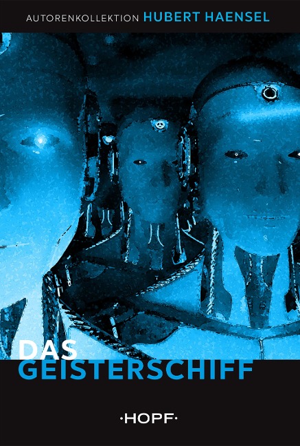 Das Geisterschiff - Hubert Haensel