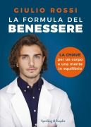 Cover-Bild zum Titel 'La formula del benessere. La chiave per un corpo e una mente in equilibrio' von 'Giulio Rossi'