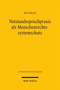 Cover-Bild zum Titel 'Notstandsspruchpraxis als Menschenrechtssystemschutz' von 'Max Milas'