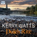 Cover-Bild zum Titel 'Death Rite' von 'Kerry Watts'