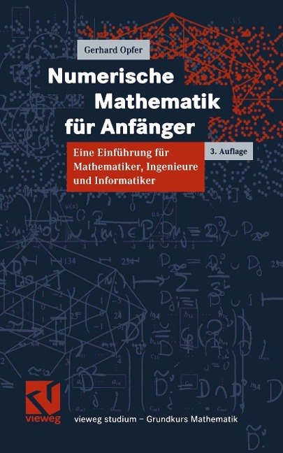 Numerische Mathematik für Anfänger - Gerhard Opfer