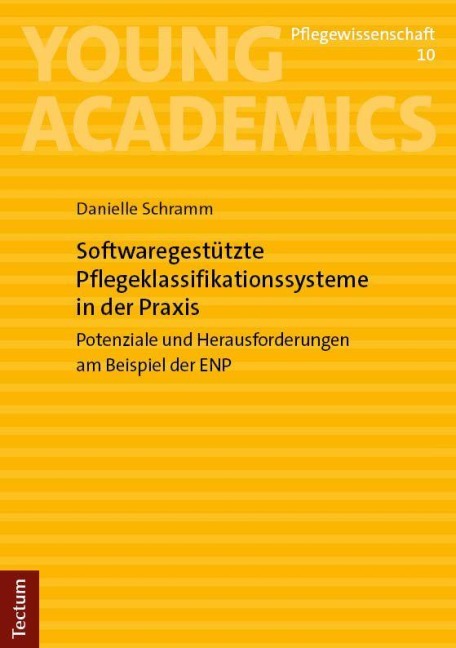 Softwaregestützte Pflegeklassifikationssysteme in der Praxis - Danielle Schramm