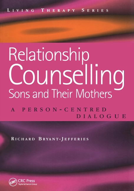 Relationship Counselling - Sons and Their Mothers - Richard Bryant-Jefferies