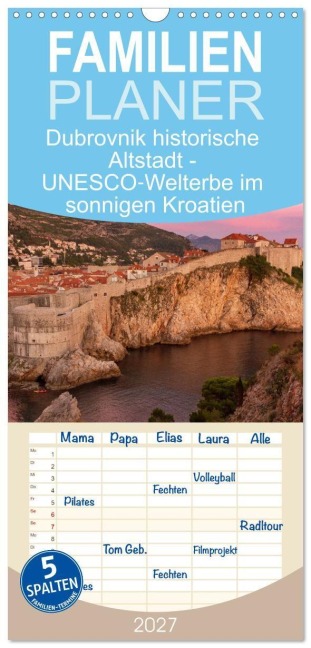 Familienplaner 2027 - Dubrovnik historische Altstadt - UNESCO¿Welterbe im sonnigen Kroatien mit 5 Spalten (Wandkalender, 21 x 45 cm) CALVENDO - Drachenkind-Fotografie