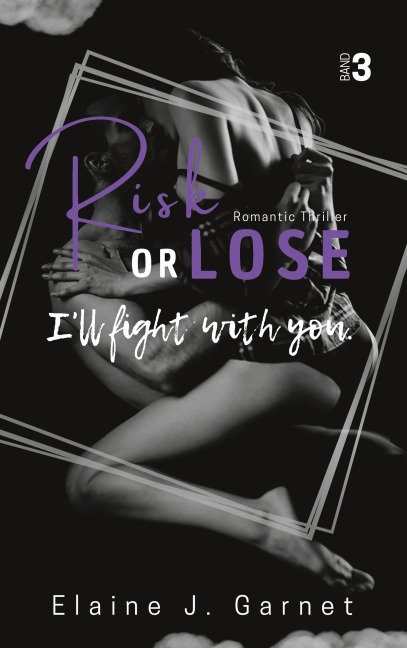 Risk or Lose - Elaine J. Garnet