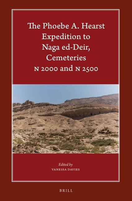 The Phoebe A. Hearst Expedition to Naga Ed-Deir, Cemeteries N 2000 and N 2500 - 