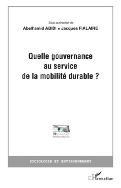 Quelle gouvernance au service de la mobilité durable? - Jacques Fialaire