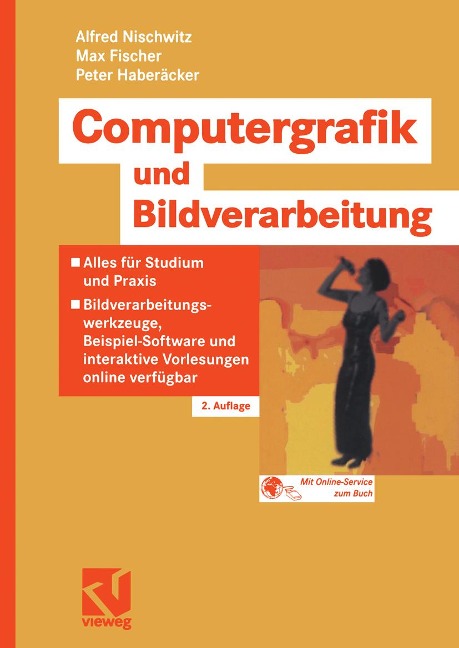 Computergrafik und Bildverarbeitung - Alfred Nischwitz, Max Fischer, Peter Haberäcker