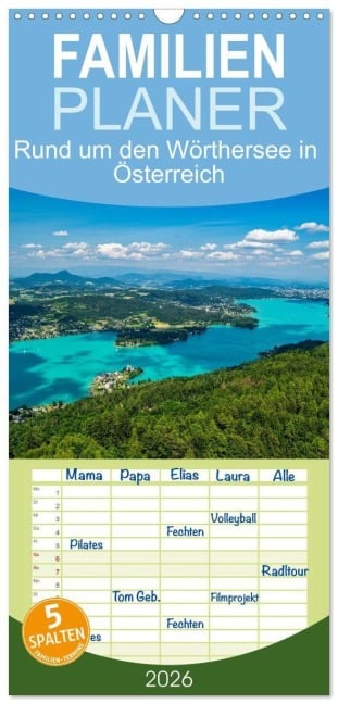 Familienplaner 2026 - Rund um den Wörthersee in Österreich mit 5 Spalten (Wandkalender, 21 x 45 cm) CALVENDO - Andreas Völkel