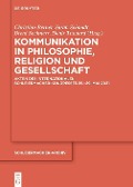 Kommunikation in Philosophie, Religion und Gesellschaft - 