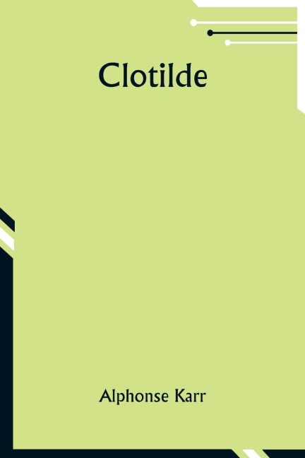 Clotilde - Alphonse Karr