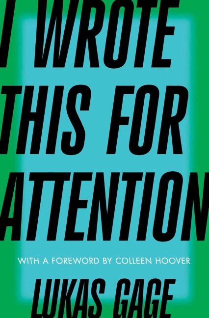 I Wrote This for Attention - Lukas Gage