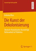 Cover-Bild zum Titel 'Die Kunst der Dekolonisierung' von 'Antonia Blau'