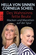 Cover-Bild zum Titel 'Des Wahnsinns fette Beute' von 'Hella von Sinnen, Cornelia Scheel'