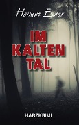 Im Kalten Tal - Helmut Exner