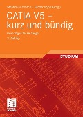 Cover-Bild zum Titel 'CATIA V5 - kurz und bündig' von 'Stephan Hartmann'