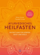 Cover-Bild zum Titel 'Ayurvedisches Heilfasten' von 'Ellen Ertner, Traudel Ertner'