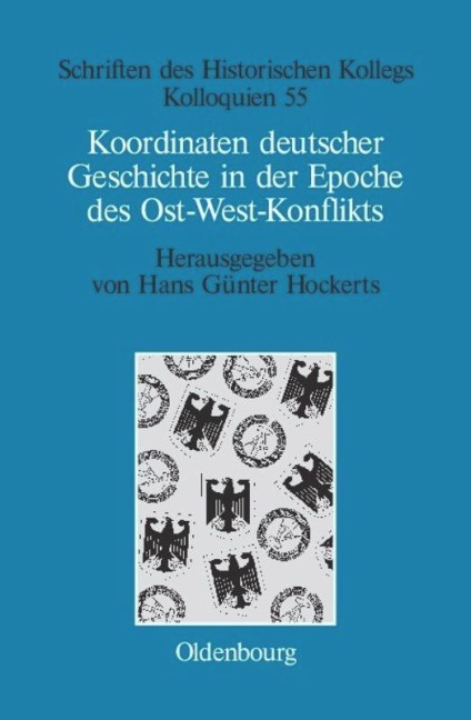 Koordinaten deutscher Geschichte in der Epoche des Ost-West-Konflikts - 