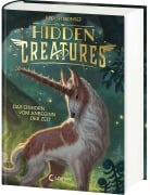 Hidden Creatures (Band 1) - Das Einhorn vom Anbeginn der Zeit - Kiyash Monsef