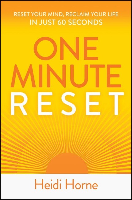 One-Minute Reset - Heidi Horne