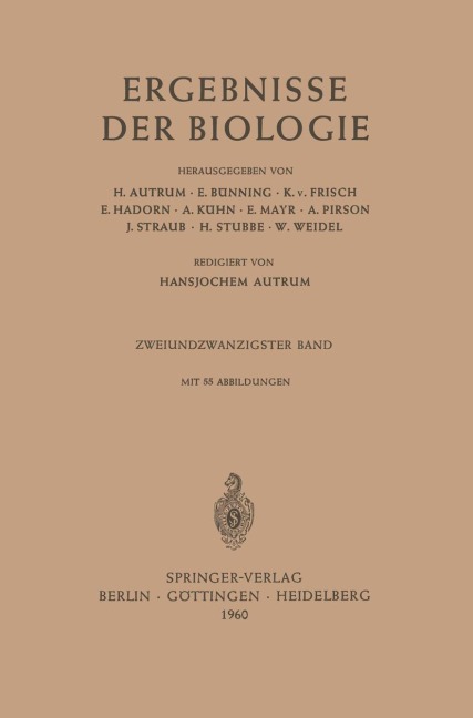 Ergebnisse der Biologie - Hansjochem Autrum, W. Weidel, E. Bünning, K. V. Frisch, E. Hadorn
