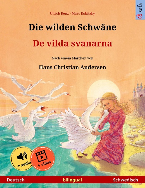 Die wilden Schwäne - De vilda svanarna (Deutsch - Schwedisch) - Ulrich Renz