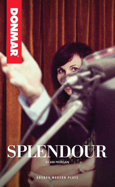 Splendour - Abi Morgan