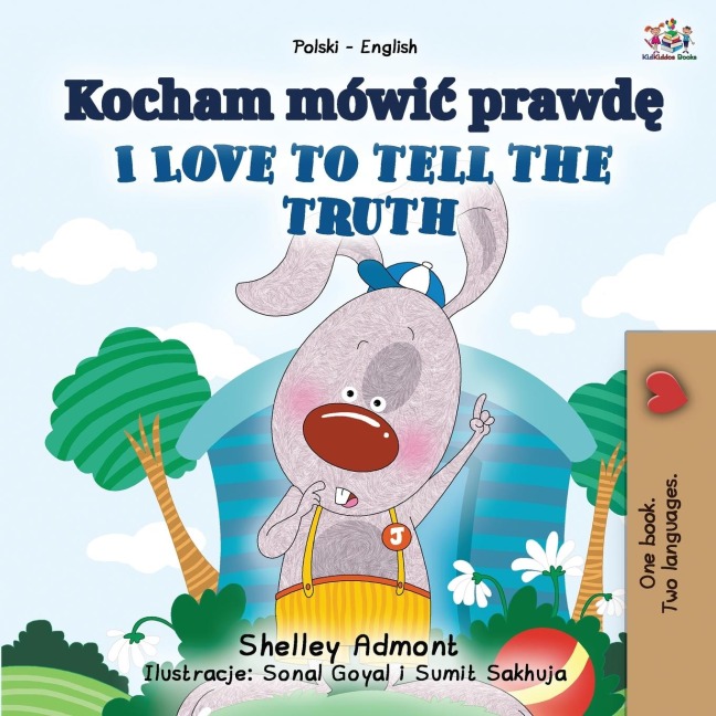 I Love to Tell the Truth (Polish English Bilingual Book for Kids) - Shelley Admont, Kidkiddos Books