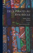 Cover-Bild zum Titel 'Deux Pirates Au Xvie Siècle' von 'Charles Farine, Flameng'