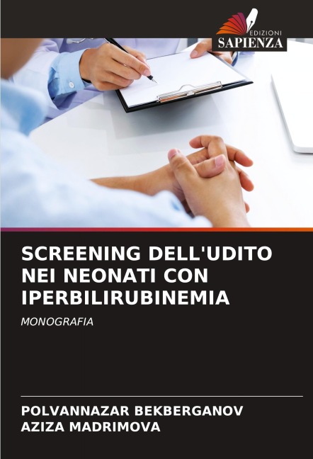 SCREENING DELL'UDITO NEI NEONATI CON IPERBILIRUBINEMIA - Polvannazar Bekberganov, Aziza Madrimova