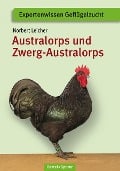 Cover-Bild zum Titel 'Australorps und Zwerg-Australorps' von 'Norbert Leicher'