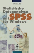 Statistische Datenanalyse mit SPSS für Windows - Jürgen Janssen, Wilfried Laatz