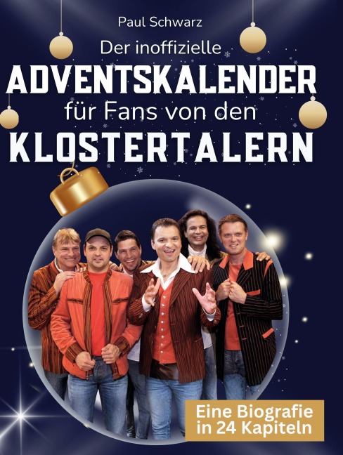 Der inoffizielle Adventskalender für Fans von den Klostertalern - Paul Schwarz